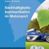 Nachhaltigkeitskommunikation im Motorsport (Sport und Kommunikation) (German Edition) (EPUB)