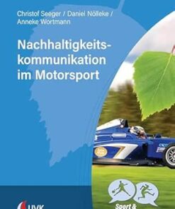 Nachhaltigkeitskommunikation im Motorsport (Sport und Kommunikation) (German Edition) (EPUB)