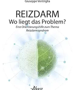 Reizdarm Wo liegt das problem?: Eine Orientierungshilfe zum Thema Reizdarmsyndrom (German Edition) (EPUB)