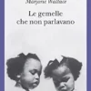 Le gemelle che non parlavano (Italian Edition) (EPUB)