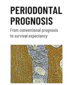 Periodontal prognosis: From conventional prognosis to survival expectancy (EPUB)