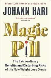 Magic Pill: The Extraordinary Benefits and Disturbing Risks of the New Weight Loss Drugs (PDF)