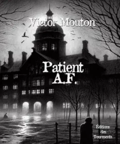 Patient A.F. (French Edition) (EPUB)