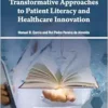 Transformative Approaches to Patient Literacy and Healthcare Innovation (EPUB)