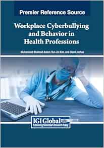 Workplace Cyberbullying and Behavior in Health Professions (PDF)