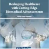 Reshaping Healthcare with Cutting-Edge Biomedical Advancements (EPUB)