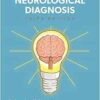 Instant Neurological Diagnosis, 3rd edition (PDF)