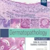 Dermatopathology, 4th edition (True PDF)