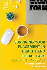 Surviving Your Placement in Health and Social Care: A Student Handbook, 2nd Edition (EPUB)