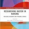 Researching Racism in Nursing (Routledge Research in Nursing and Midwifery) (EPUB)