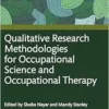 Qualitative Research Methodologies for Occupational Science and Occupational Therapy, 2nd Edition (EPUB)