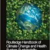 Routledge Handbook of Climate Change and Health System Sustainability (PDF)