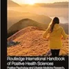 Routledge International Handbook of Positive Health Sciences (Routledge International Handbooks) (EPUB)