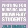 Writing for Nursing and Midwifery Students, 4th Edition (Bloomsbury Study Skills) (EPUB)