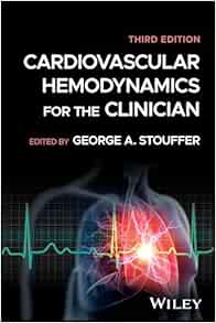 Cardiovascular Hemodynamics for the Clinician, 3rd edition (PDF)