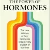 The Power of Hormones: The new science of how hormones shape every aspect of our lives (EPUB)