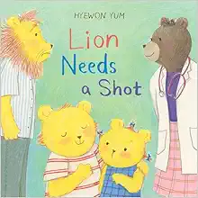 Lion Needs a Shot: A Picture Book (EPUB)