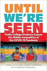 Until We’re Seen: Public College Students Expose the Hidden Inequalities of the COVID-19 Pandemic (Contemporary Ethnography) (EPUB)