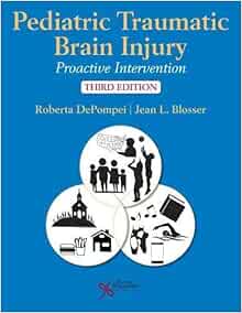 Pediatric Traumatic Brain Injury: Proactive Intervention, 3rd Edition (EPUB)