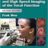 Stroboscopy and High-Speed Imaging of the Vocal Function, 2nd Edition (PDF)