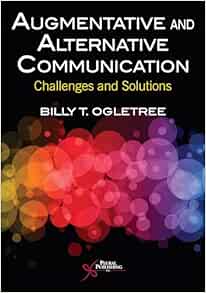 Augmentative and Alternative Communication: Challenges and Solutions (PDF)