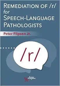 Remediation of /R/ for Speech-language Pathologists (EPUB)