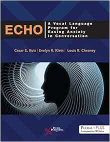 ECHO: A Vocal Language Program for Easing Anxiety in Conversation, First Edition (PDF)