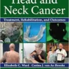 Head and Neck Cancer: Treatment, Rehabilitation, and Outcomes, 3rd Edition (PDF)