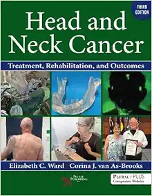 Head and Neck Cancer: Treatment, Rehabilitation, and Outcomes, 3rd Edition (PDF)