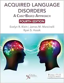 Acquired Language Disorders: A Case-Based Approach, 4th Edition (PDF)