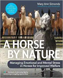 A Horse by Nature: Managing Emotional and Mental Stress in Horses for Improved Welfare (EPUB)