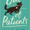 Out of Patients: A Novel (EPUB)