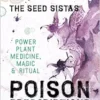 Poison Prescriptions: Power Plant Medicine, Magic & Ritual (EPUB)
