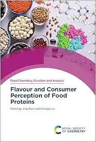 Flavour and Consumer Perception of Food Proteins (Food Chemistry, Function and Analysis, Volume 41) (EPUB)