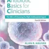 Antibiotics Basics for Clinicians: The ABCs of Choosing the Right Antibacterial Agent, 4th Edition (EPUB)