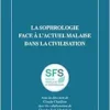 La sophrologie face à l’actuel malaise dans la civilisation: 51e Congrès de la Société Française de Sophrologie (French Edition) (EPUB)