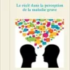 Le récit dans la perception de la maladie grave (French Edition) (PDF)