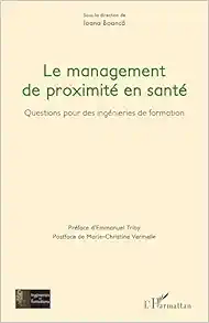 Le management de proximité en santé: Questions pour des ingénieries de formation (French Edition) (PDF)