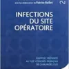 Infections du site opératoire: Rapport présenté au 122e congrès français de chirurgie 2020 (PDF)