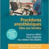 Procédures anesthésiques liées aux terrains: Volume 2 (PDF)