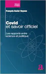 Covid et savoir officiel: Les rapports entre science et politique (French Edition) (PDF)