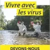 Vivre avec les virus: Devons-nous les craindre ? (PDF)