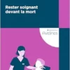 Rester soignant devant la mort (EPUB)