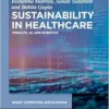 Sustainability in Healthcare: mHealth, AI, and Robotics (Smart Computing Applications, 10) (EPUB)