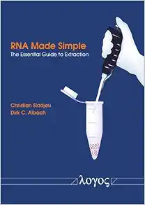 RNA Made Simple: The Essential Guide to Extraction (PDF)