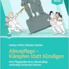 Altenpflege – Kämpfen statt kündigen (EPUB)