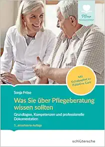 Was Sie über Pflegeberatung wissen sollten, 5th Updated Edition (EPUB)