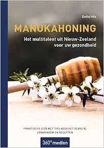 Manukahoning – Het multitalent uit Nieuw-Zeeland voor uw gezondheid (EPUB)