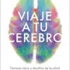 Viaje a tu cerebro/ Journey to Your Brain (Spanish Edition) (EPUB)