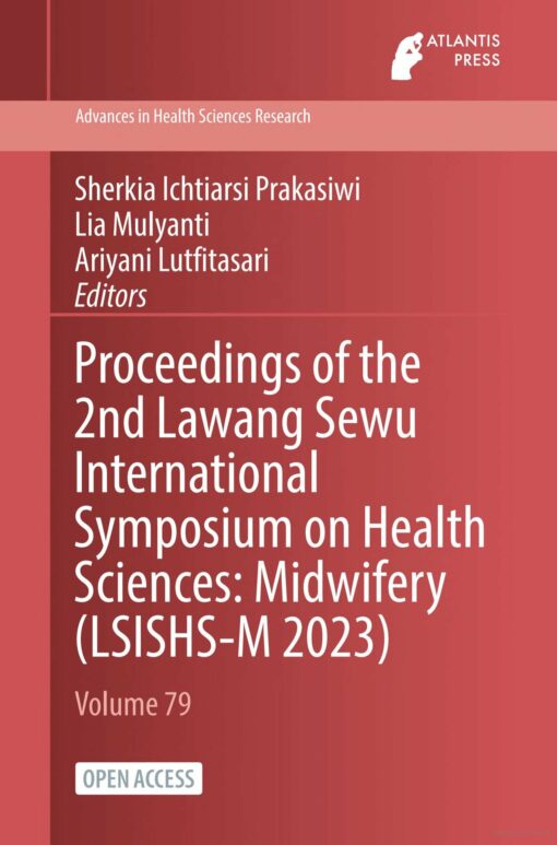 Proceedings of the 2nd Lawang Sewu International Symposium on Health Sciences: Midwifery (LSISHS-M 2023) (PDF)